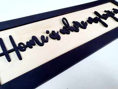 Personalised Wooden 'Home is where my boys are' sign - various sizes and colours available - 3D custom plaque