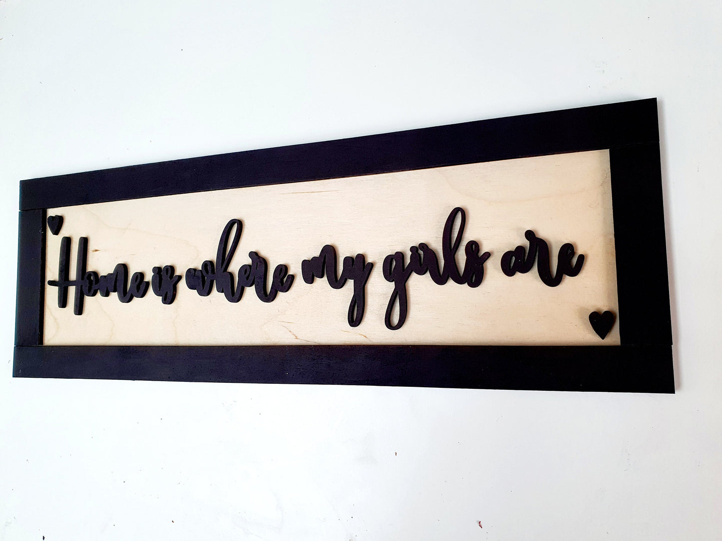 Personalised Wooden 'Home is where my girls are' sign - various sizes and colours available - 3D custom plaque