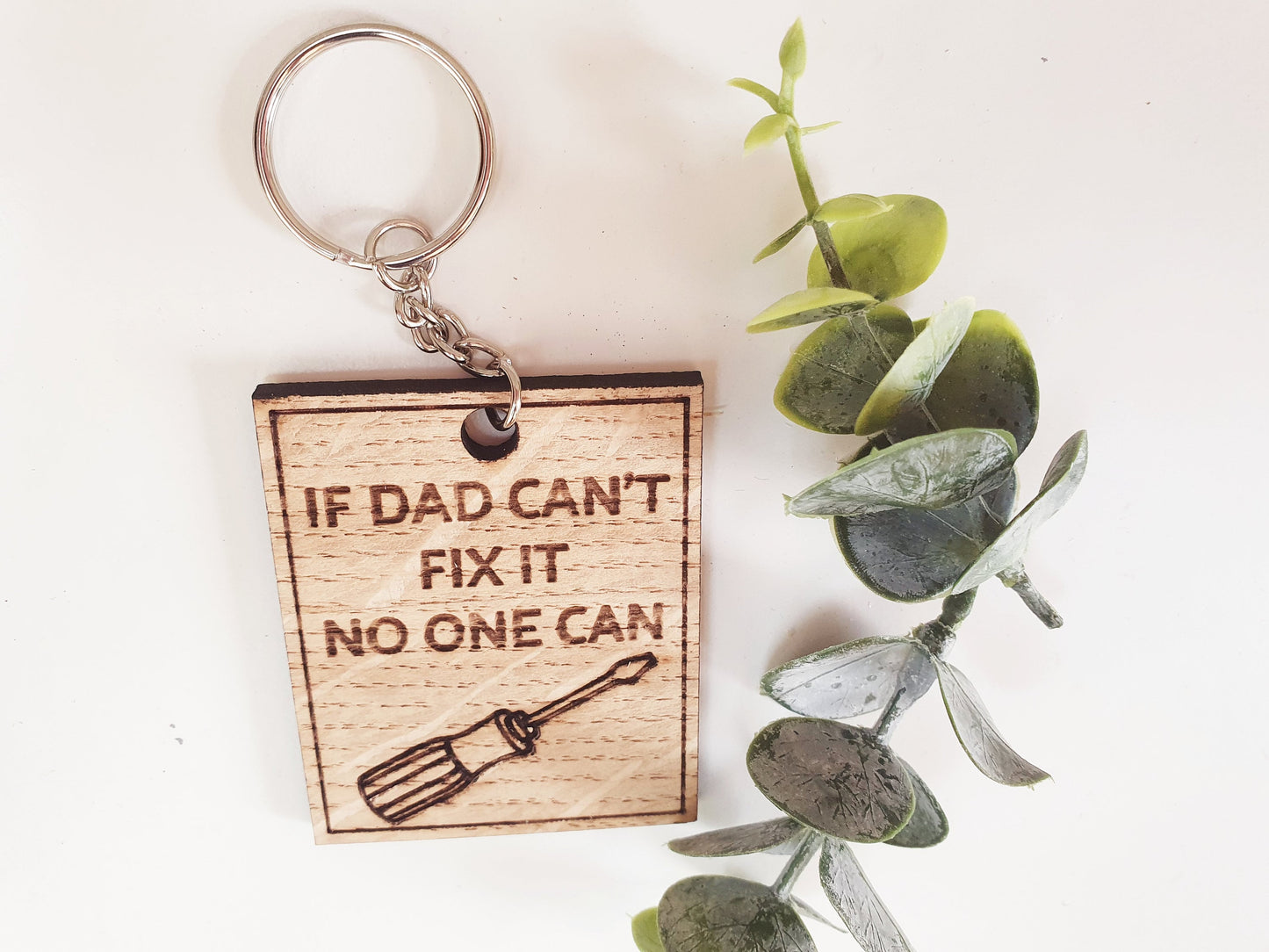 If Dad can't fix it no one can keyring - Wooden keyring for Dad - Small Father's Day gift