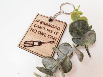 If Grandad can't fix it no one can keyring - Wooden keyring for Grandad - Small Father's Day gift