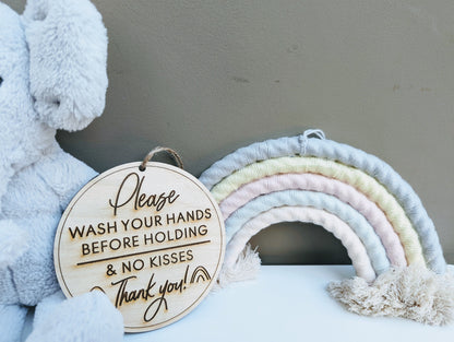 Please Wash Your Hands Before Touching & No Kissing Sign - Baby Wood Engraved Wash Your Hands Before Holding Sign