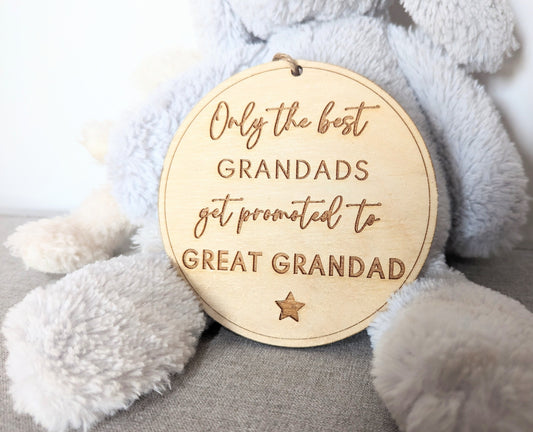 Only the best Grandads get promoted to Great Grandads sign. Wood best Grandads/Grandpas get promoted plaque. Gift for new Great Grandads.