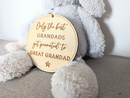 Only the best Grandads get promoted to Great Grandads sign. Wood best Grandads/Grandpas get promoted plaque. Gift for new Great Grandads.