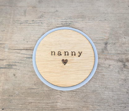 Personalised Nanny Wooden Coaster. Gift for a Grandma. Handmade Grandma, Nana, Nanny Personalised Coaster. Mothers Day Gift for Nanny.